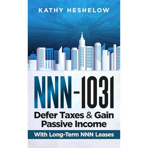 NNN - 1031. Defer Taxes & Gain Passive Income