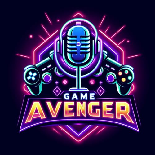 Game Avenger Podcast by Game Avenger Productions