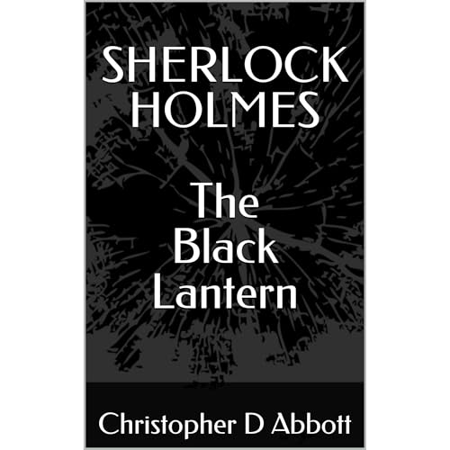 SHERLOCK HOLMES The Black Lantern