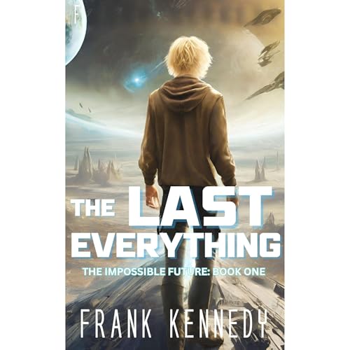 The Last Everything by Frank Kennedy