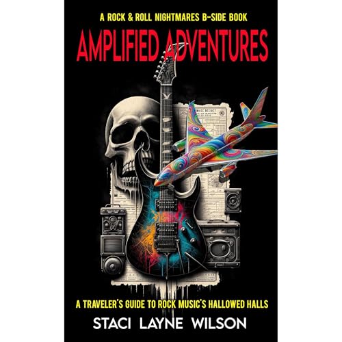 Amplified Adventures: A Traveler’s Guide to Rock Music’s Hallowed Halls