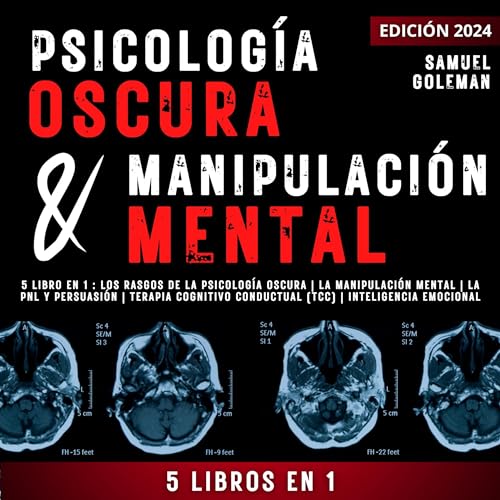Psicología oscura & manipulación mental [Dark Psychology and Mental Manipulation] by Samuel Goleman