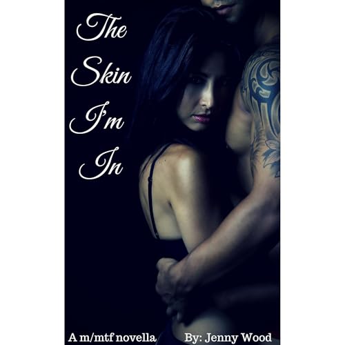 The Skin I'm In by Jenny Wood