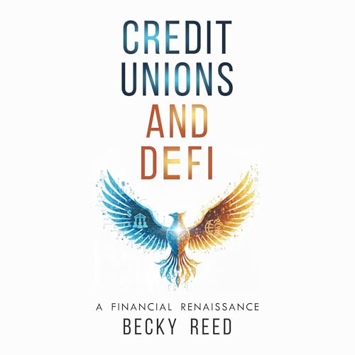 Credit Unions and DeFi by Becky Reed