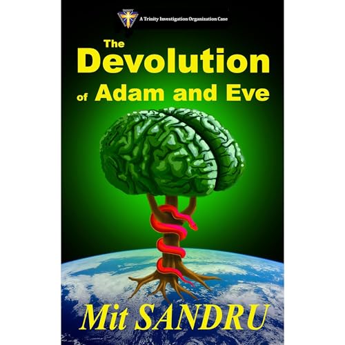 The Devolution of Adam and Eve (TIO Book 2)