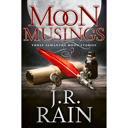 Moon Musings by J.R. Rain