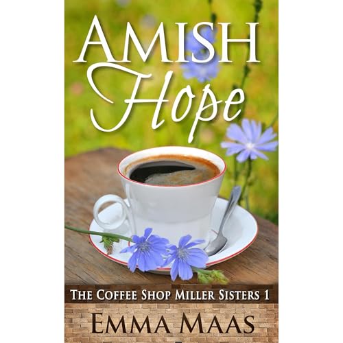 Amish Hope by Emma Maas