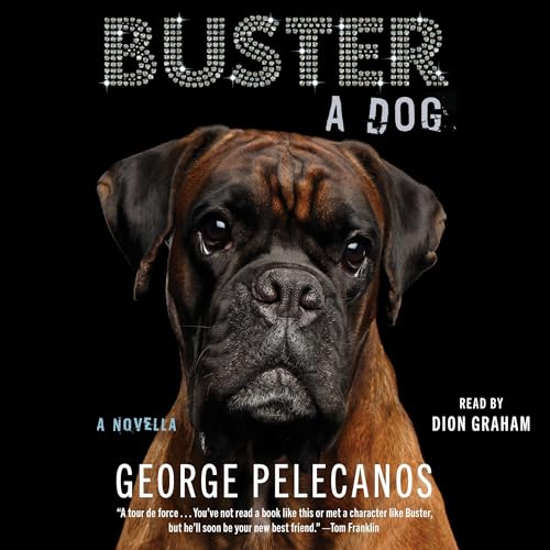 Buster by George Pelecanos