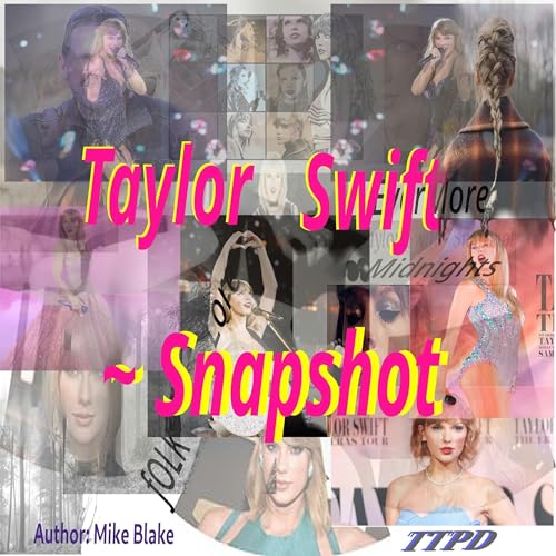 Taylor Swift: Snapshot