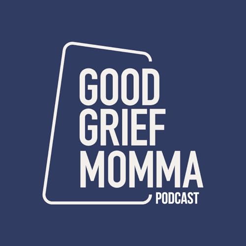 Good Grief, Momma! by Allie Emmons