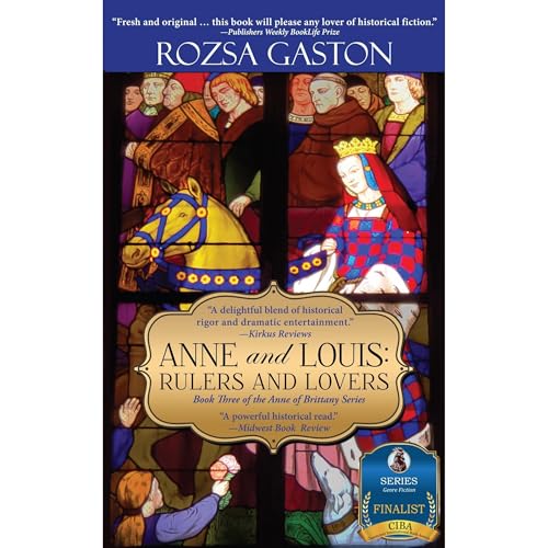 Anne and Louis: Rulers and Lovers