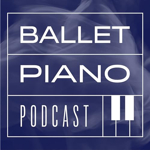 Ballet Piano Podcast
