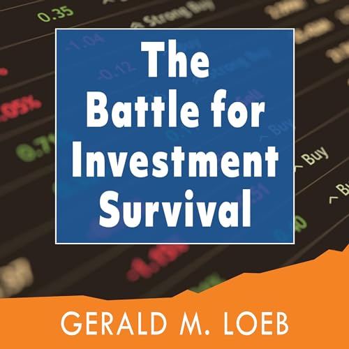 The Battle for Investment Survival, Revised and Expanded Edition