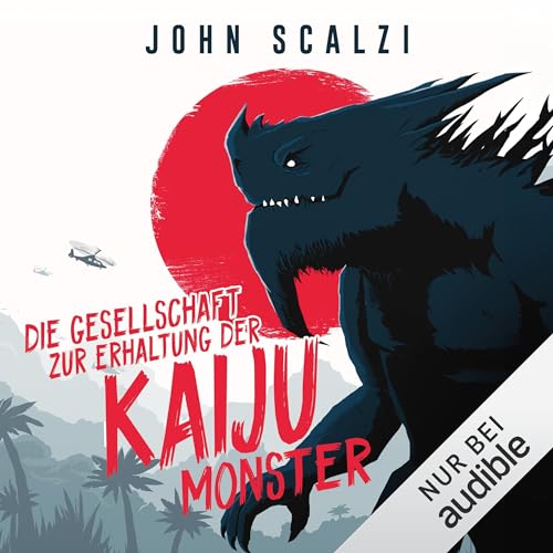 Die Gesellschaft zur Erhaltung der Kaijū-Monster by John Scalzi