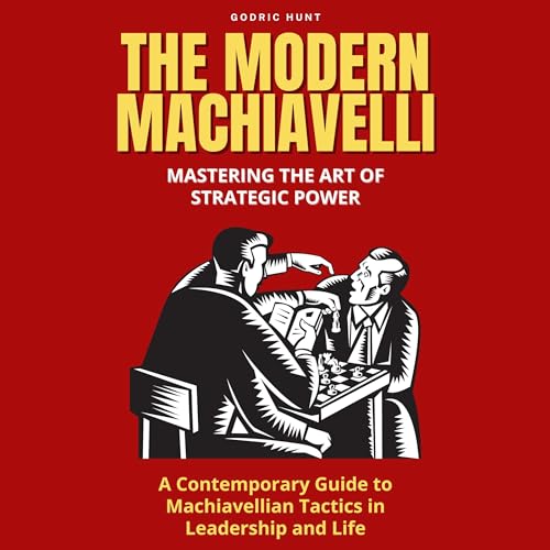 The Modern Machiavelli