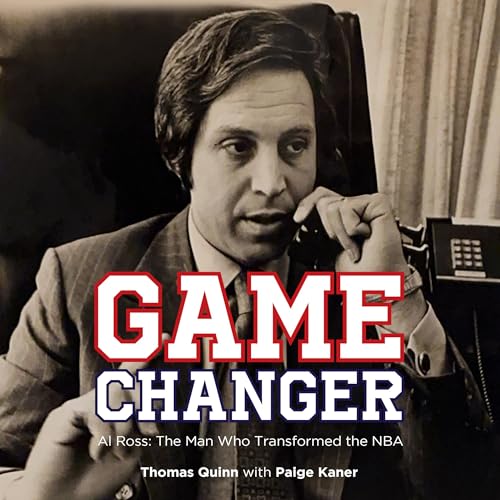 Game Changer: Al Ross by Thomas Quinn