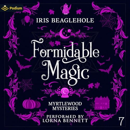 Formidable Magic by Iris Beaglehole