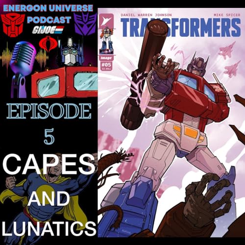 Energon Universe Ep #5: Duke #2, Transformers #5 & Cobra Commander #2 by Unknown