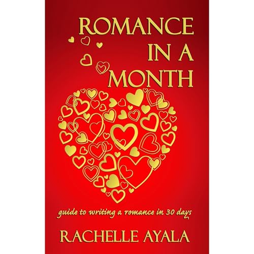 Romance In A Month by Rachelle Ayala