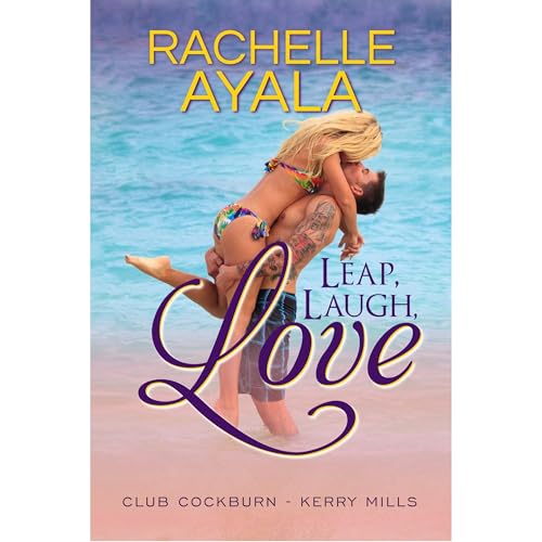 Leap, Laugh, Love by Rachelle Ayala