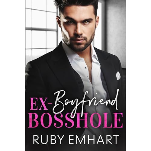 Ex-Boyfriend Bosshole