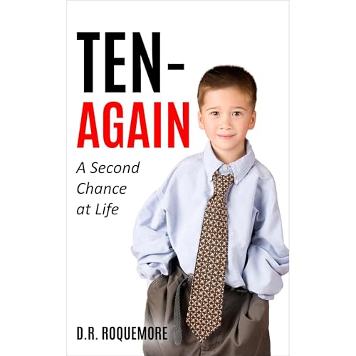 TEN-AGAIN by D.R. Roquemore