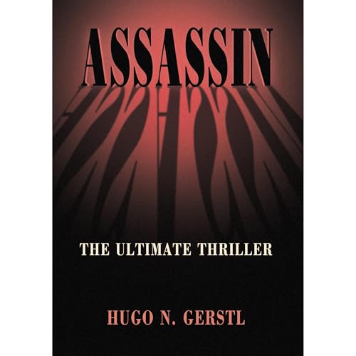 ASSASSIN: The Ultimate Thriller