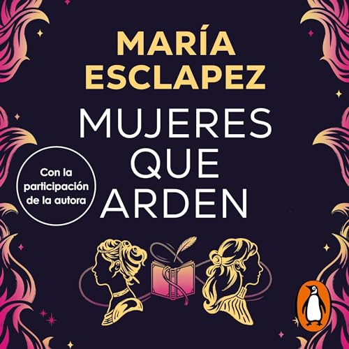 Mujeres que arden [Women Who Burn]