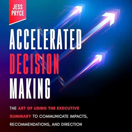 Accelerated Decision Making by Jess Pryce