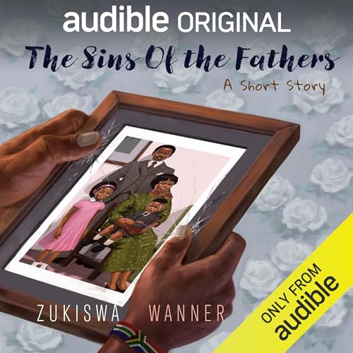 The Sins of the Fathers by Zukiswa Wanner