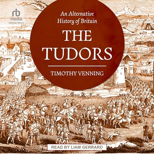 The Tudors by Timothy Venning
