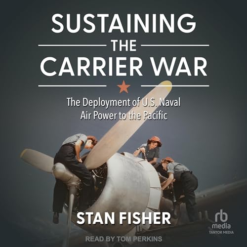 Sustaining the Carrier War by Stan Fisher