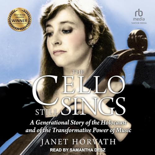 The Cello Still Sings by Janet Horvath