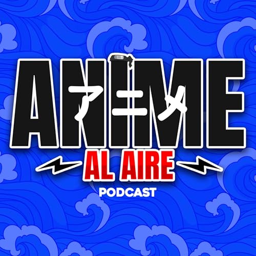 Anime al Aire by Anime Al Aire