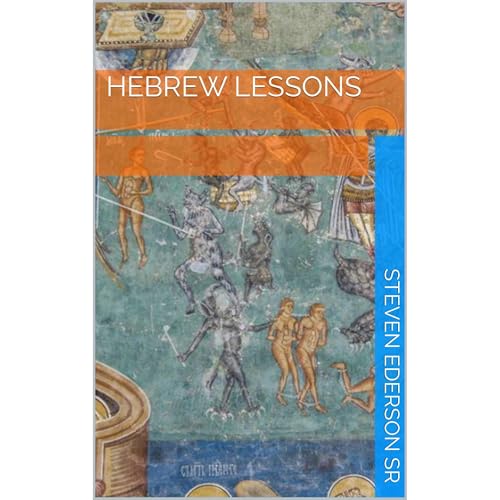 Hebrew Lessons by Steven Ederson Sr
