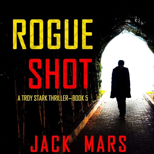 Rogue Shot by Jack Mars