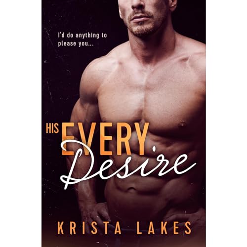 His Every Desire: A Billionaire Seduction