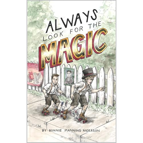 Always Look for the Magic by Bonnie Manning Anderson