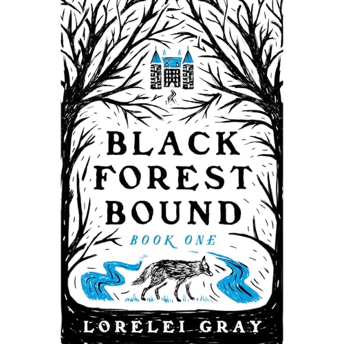 Black Forest Bound by Lorelei Gray