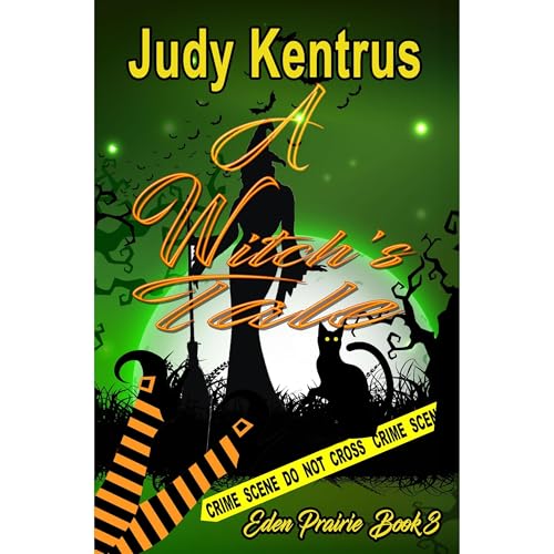 A Witch's Tale by Judy Kentrus