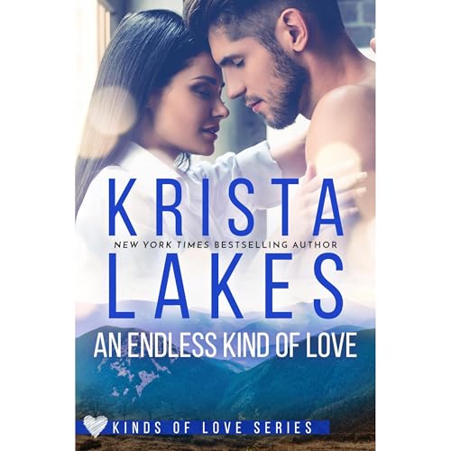 An Endless Kind of Love: A Billionaire Small Town Love Story