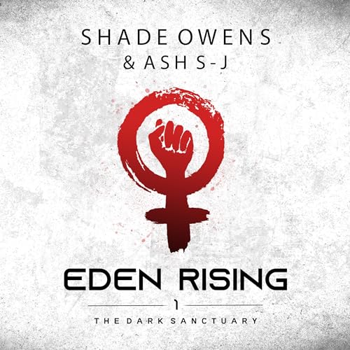Eden Rising by Shade Owens