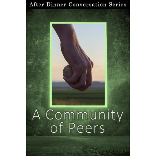 A Community of Peers by Dean Gessie