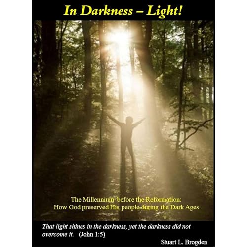 In Darkness – Light! by Stuart Brogden