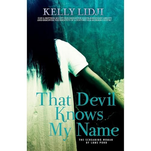 That Devil Knows My Name by Kelly Lidji