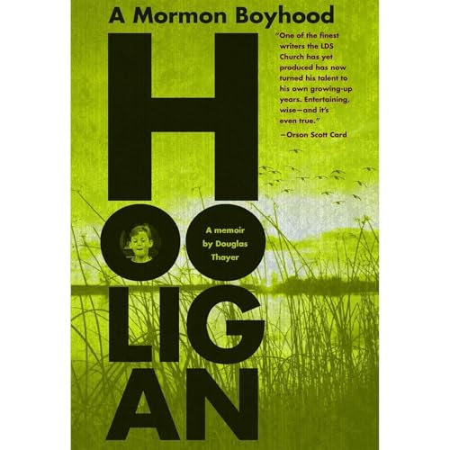 Hooligan: A Mormon Boyhood