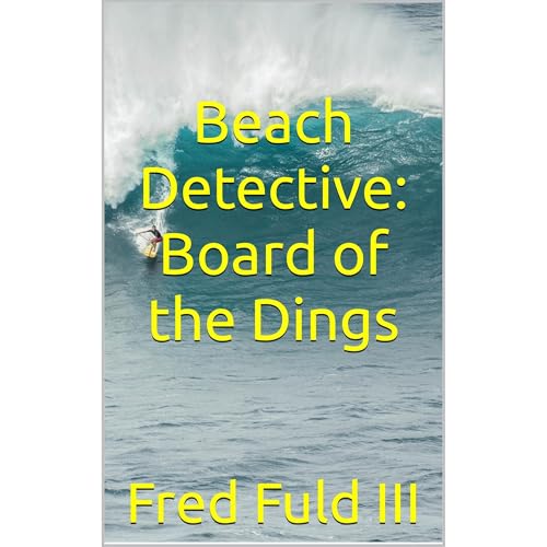 Beach Detective: Board of the Dings