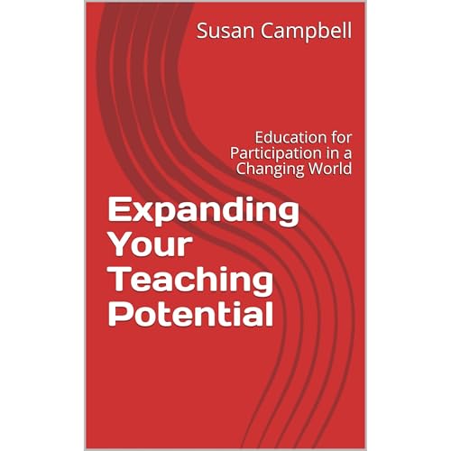 Expanding Your Teaching Potential by Susan Campbell