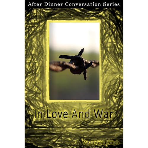 In Love And War by Veronica Leigh
