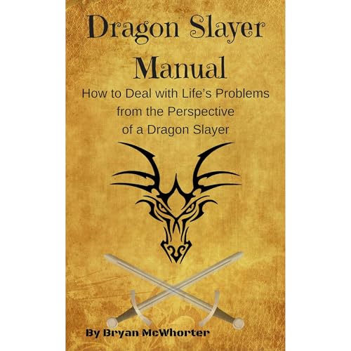 Dragon Slayer Manual by Bryan McWhorter